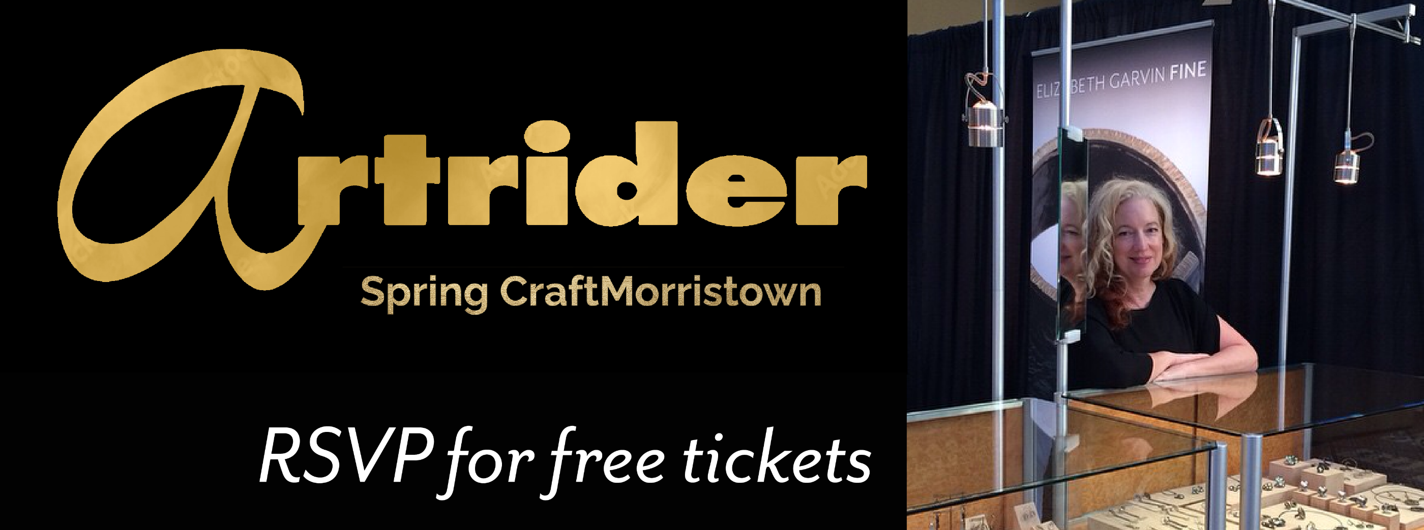 Jeweler Elizabeth Garvin shown behind jewelry case at a show & Artrider logo, RSVP text | Elizabeth Garvin Fine